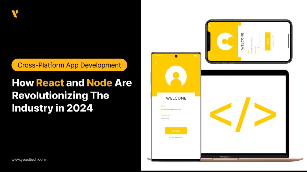 How React and Node Are Revolutionizing The Industry in 2024