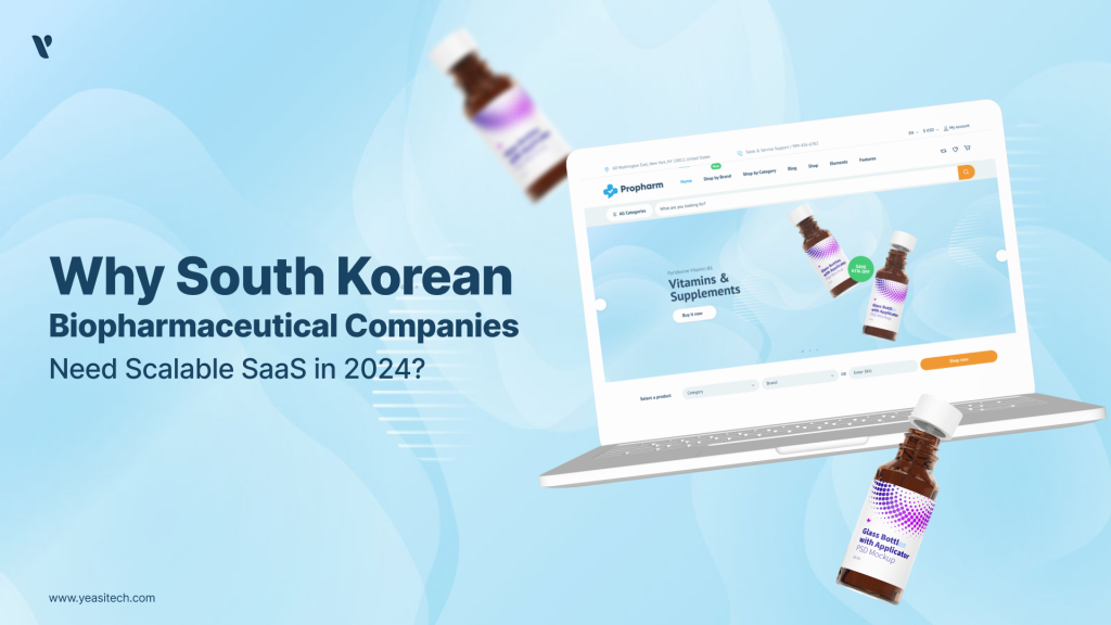 Why South Korean Biopharmaceutical Companies Need Scalable SaaS in 2024